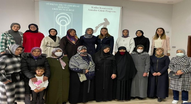 TDED Erzurum'dan Anneler Günü programı
